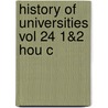 History Of Universities Vol 24 1&2 Hou C door Mordechai Feingold