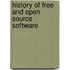 History of Free and Open Source Software