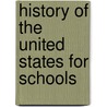 History of the United States for Schools door Samuel Eagle Forman