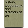 History, Topography, And Directory Of We door P.J. Mannex