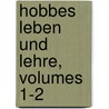Hobbes Leben Und Lehre, Volumes 1-2 door Ferdinand Tï¿½Nnies