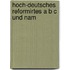 Hoch-Deutsches Reformirtes A B C Und Nam