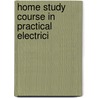 Home Study Course In Practical Electrici door William Hiram Radcliffe