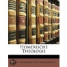 Homerische Theologie door Karl Friedrich Von N�Gelsbach