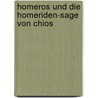 Homeros Und Die Homeriden-Sage Von Chios door Emanuel Hoffmann
