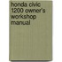 Honda Civic 1200 Owner's Workshop Manual
