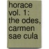 Horace Vol. 1: The Odes, Carmen Sae Cula
