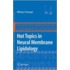 Hot Topics In Neural Membrane Lipidology