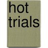 Hot Trials by Ifeanyichukwu Uko
