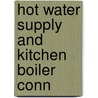 Hot Water Supply And Kitchen Boiler Conn door William Hutton