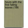 Hours With The First Falling Leaves (186 door Onbekend