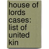 House Of Lords Cases: List Of United Kin door Books Llc