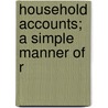 Household Accounts; A Simple Manner Of R door H.C. Spaulding