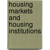 Housing Markets and Housing Institutions door Bjorn Harsman