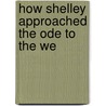 How Shelley Approached The Ode To The We door H. Buxton 1842-1917 Forman