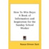 How To Win Boys: A Book Of Information A