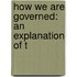 How We Are Governed: An Explanation Of T