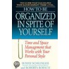 How to Be Organized in Spite of Yourself by Sunny Schlenger
