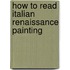 How to Read Italian Renaissance Painting