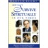 How to Survive Spirituality in Our Times