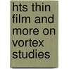 Hts Thin Film And More On Vortex Studies by Unknown