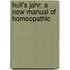 Hull's Jahr: A New Manual Of Homeopathic