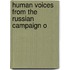 Human Voices From The Russian Campaign O