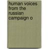 Human Voices From The Russian Campaign O by Arthur Chuquet