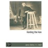 Hunting The Hun door James Belton