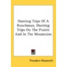 Hunting Trips Of A Ranchman, Hunting Tri door Onbekend