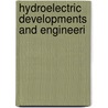 Hydroelectric Developments And Engineeri door Frank Koester