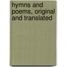 Hymns And Poems, Original And Translated door Edward Caswall