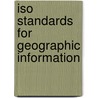 Iso Standards For Geographic Information by Wolfgang Kresse