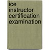 Ice Instructor Certification Examination by Jack Rudman