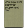 Icon Intro Level Grammar Supplement Teac door Onbekend