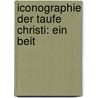 Iconographie Der Taufe Christi: Ein Beit door Josef Strzygowski