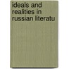 Ideals And Realities In Russian Literatu door Petr Alekseevich Kropotkine