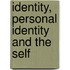 Identity, Personal Identity And The Self