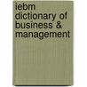 Iebm Dictionary of Business & Management door Morgan Witzel