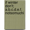 If Winter Don't; A.B.C.D.E.F. Notsomuchi door Barry Pain