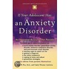 If Your Adolesc Has Anxiety Disor Amhi C by Linda Wasmer Andrews