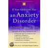 If Your Adolesc Has Anxiety Disor Amhi P door Linda Wasmer Andrews