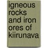 Igneous Rocks And Iron Ores Of Kiirunava