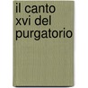 Il Canto Xvi Del Purgatorio door Albino Zenatti