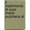 Il Matrimonio Di Suor Maria Pulcheria Al door Alessandro Ademollo