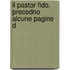 Il Pastor Fido. Precedno Alcune Pagine D