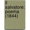 Il Salvatore: Poema (1844) door Onbekend