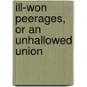 Ill-Won Peerages, or an Unhallowed Union door M. L. O'Bryne
