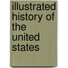 Illustrated History Of The United States door George Greenlief Evans