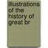 Illustrations Of The History Of Great Br